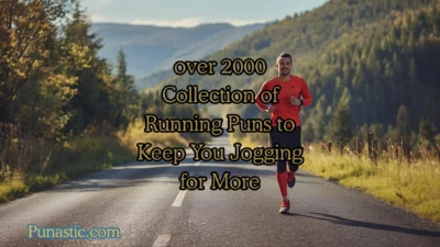 over 2000 Collection of Running Puns to Keep You Jogging for More