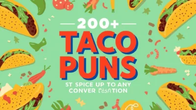 200+ Taco Puns to Spice Up Any Conversation