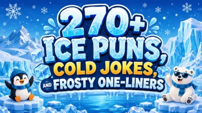 270+ Ice Puns, Cold Jokes, and Frosty One-Liners