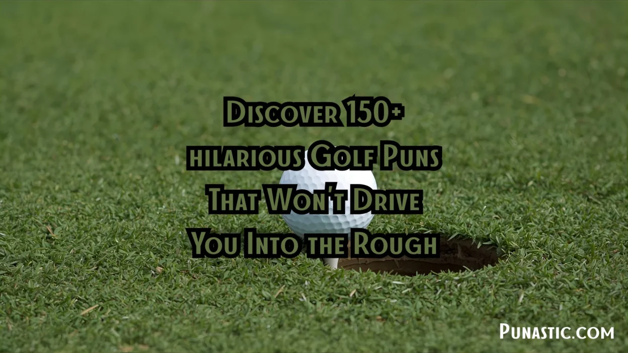 Discover 150+ hilarious Golf Puns That Won't Drive You Into the Rough