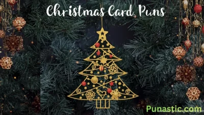 100+ of Christmas Card Puns: Deck Your Greetings with Wit & Cheer!