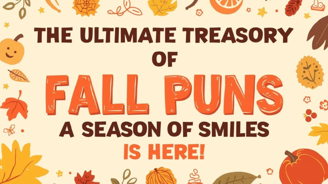 The Ultimate Treasury of Fall Puns: A Season of Smiles is Here! 🍂😂