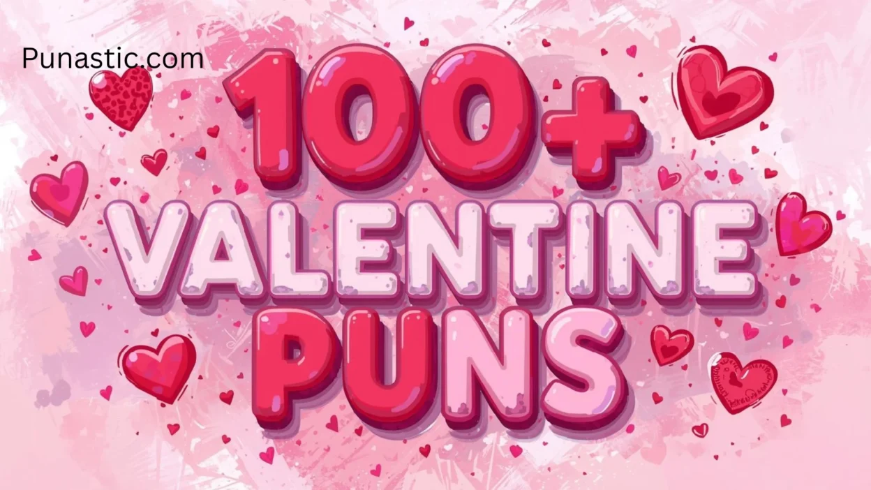 💖 100+ of Love-ly Valentine Puns for 2026 🎯