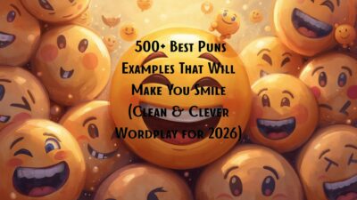 😂 500+ Best Puns Examples That Will Make You Smile (Clean & Clever Wordplay for 2026)