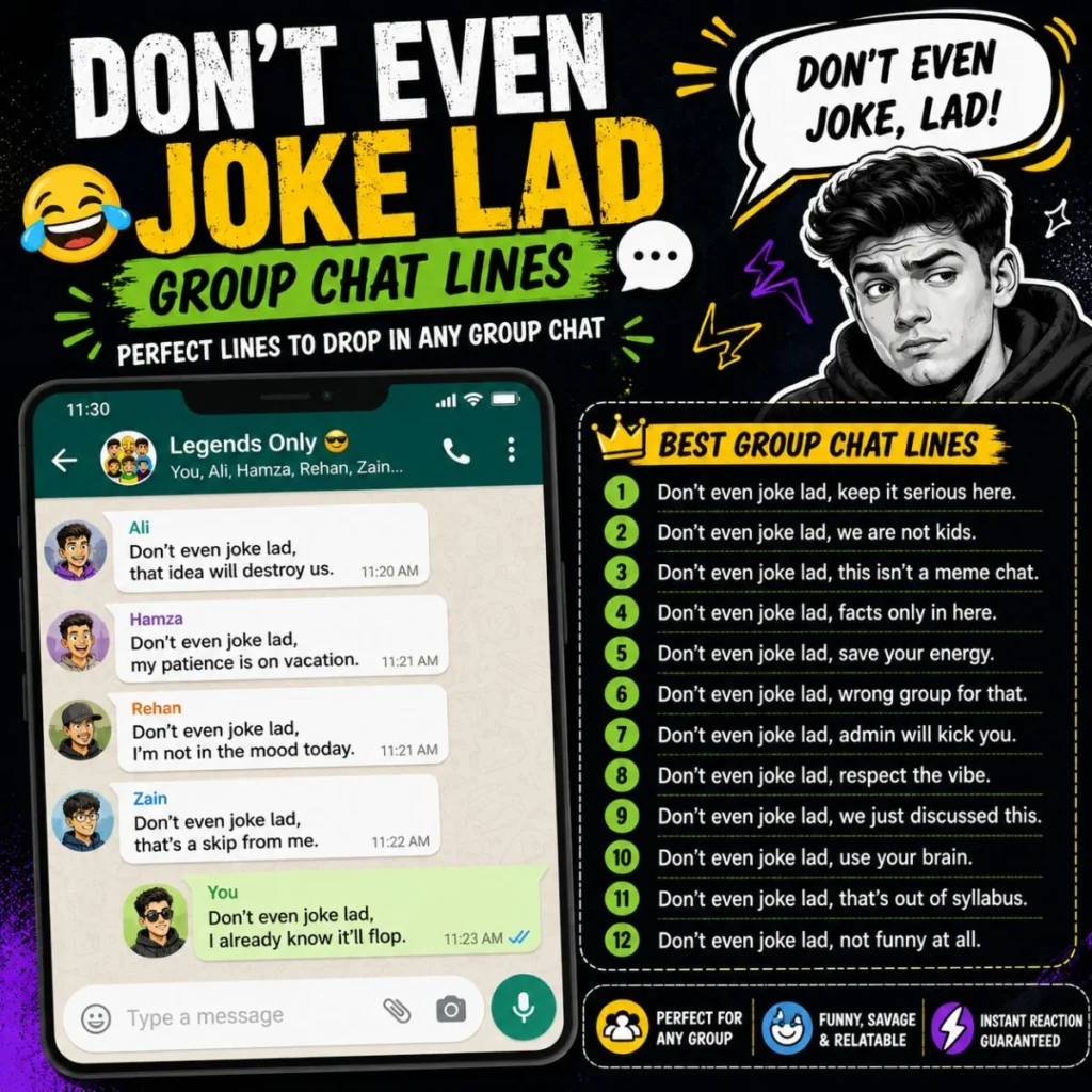 Don’t Even Joke Lad group chat lines with funny reactions and social messaging examples