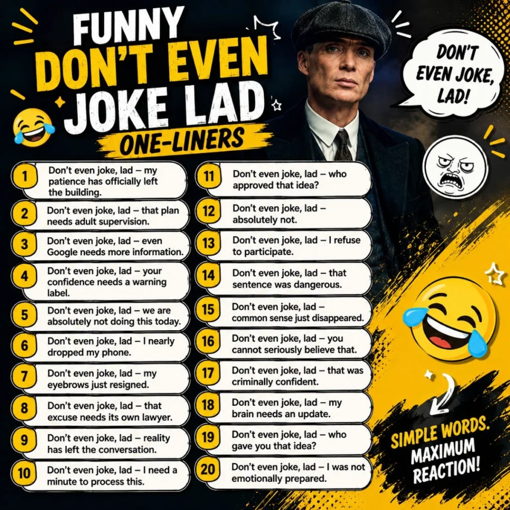 Funny Don’t Even Joke Lad one-liners with meme reactions and 20 short humorous phrases